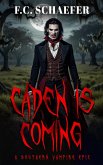 Caden is Coming (eBook, ePUB) Caden is Coming (eBook, ePUB)