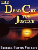 The Dead Cry for Justice (eBook, ePUB) The Dead Cry for Justice (eBook, ePUB)