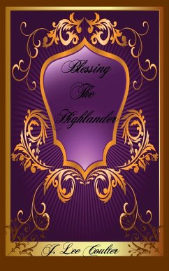 Blessing The Highlander (eBook, ePUB) - Coulter, J. Lee