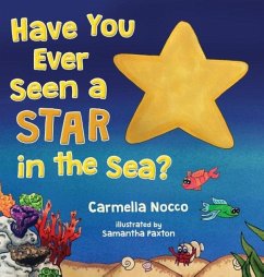 Have You Ever Seen a Star in the Sea? - Nocco, Carmella