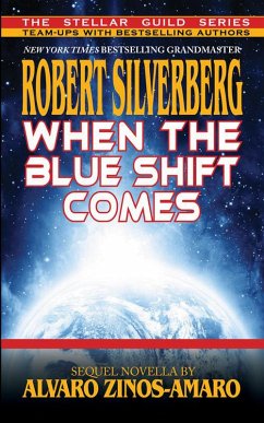When the Blue Shift Comes (eBook, ePUB) - Silverberg, Robert