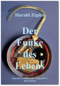 Der Funke des Lebens - Zeplin, Harald