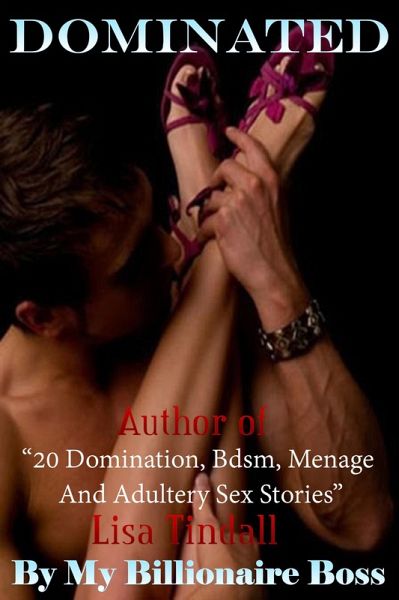 Dominated By My Billionaire Boss (eBook, ePUB) Dominated By My Billionaire Boss (eBook, ePUB)