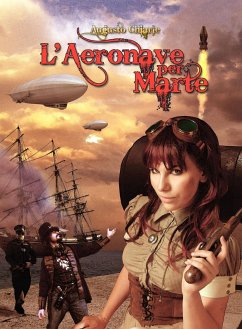 L'Aeronave per Marte (Le Ombre di Marte, #3) (eBook, ePUB) - Chiarle, Augusto