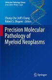 Precision Molecular Pathology of Myeloid Neoplasms