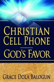 Christian Cell Phone God's Favor (eBook, ePUB)