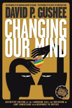 Changing Our Mind - Gushee, David P.