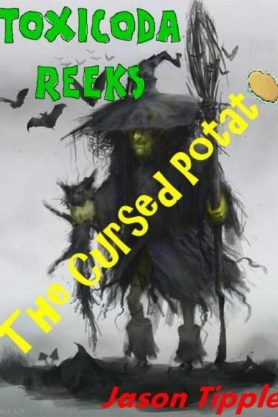Toxicoda Reeks and the Cursed Potato (eBook, ePUB)