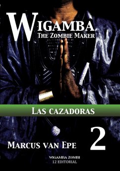 2 Wigamba - Las cazadoras (eBook, ePUB) - Epe, Marcus van