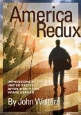 America Redux: Impressions of the United States After Thirty-Five Years Abroad (eBook, ePUB)