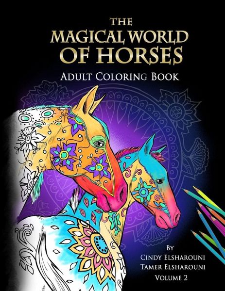 The Magical World Of Horses The Magical World Of Horses
