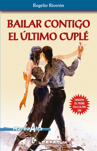Bailar contigo el último cuplé (eBook, ePUB) Bailar contigo el último cuplé (eBook, ePUB)