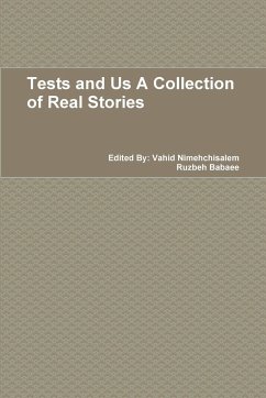 Tests and Us A Collection of Real Stories - Nimehchisalem, Vahid; Babaee, Ruzbeh