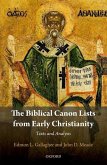 The Biblical Canon Lists from Early Christianity: Texts and Analysis