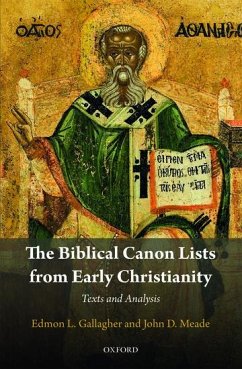 The Biblical Canon Lists from Early Christianity - Gallagher, Edmon L; Meade, John D