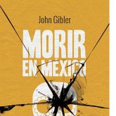 MORIR EN MÉXICO
