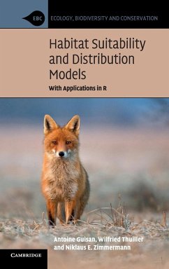 Habitat Suitability and Distribution Models - Guisan, Antoine (Universite de Lausanne, Switzerland); Thuiller, Wilfried; Zimmermann, Niklaus E.