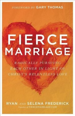 Fierce Marriage - Frederick, Ryan; Frederick, Selena; Thomas, Gary