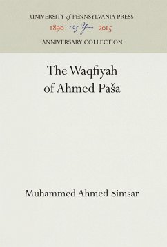 The Waqfiyah of ʼaḥmed Pāsā - Simsar, Muhammed Ahmed