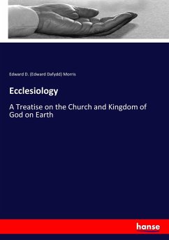 Ecclesiology - Morris, Edward Dafydd