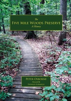 The Five Mile Woods: A History - Osborne, Peter