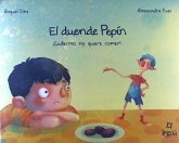 El duende Pepín. ¡Guillermo no quiere comer!