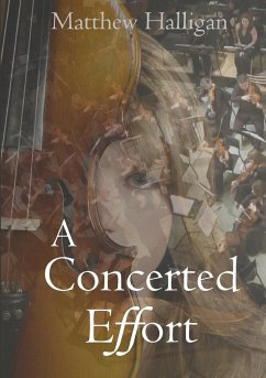 A Concerted Effort - Halligan, Matthew