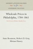 Wholesale Prices in Philadelphia, 1784-1861: Part II: Series of Relative Monthly Prices