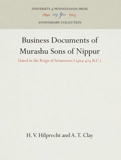 Business Documents of Murashu Sons of Nippur - Hilprecht, H. V.;Clay, A. T.