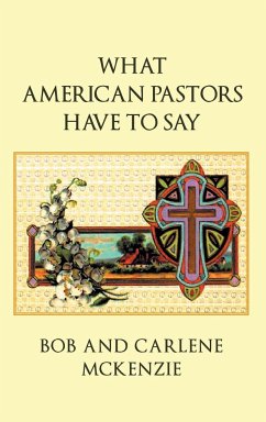 What American Pastors Have To Say - Mckenzie, Bob; McKenzie, Carlene