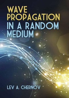 Wave Propagation in a Random Medium - Chernov, Lev A.