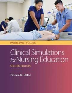 Clinical Simulations for Nursing Education: Participant Volume - Dillon, Patricia M