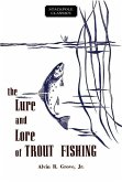 The Lure and Lore of Trout Fishing