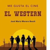 Me gusta el cine : el western Me gusta el cine : el western