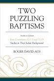 Two Puzzling Baptisms