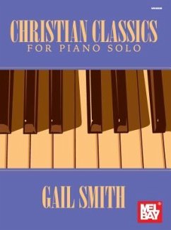 Christian Classics for Piano Solo - Gail Smith