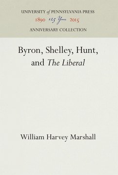 Byron, Shelley, Hunt, and the Liberal - Marshall, William Harvey