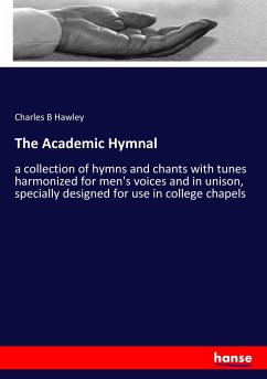 The Academic Hymnal - Hawley, Charles B