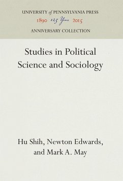 Studies in Political Science and Sociology - Shih, Hu;Edwards, Newton;May, Mark A.