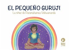 El Pequeño Guruji - Bhakti Marga Publications