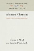 Voluntary Allotment: Planned Production in American Agriculture