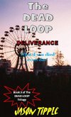 The Dead Loop 3: Deliverance (eBook, ePUB)