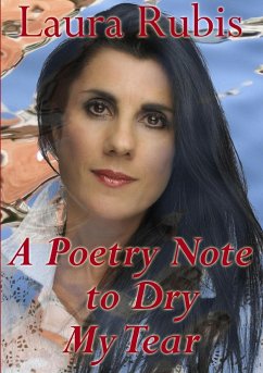 A Poetry Note to Dry My Tear - Rubis, Laura