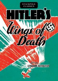 Hitler's Wings of Death - Lehmann-Russbueldt, Otto