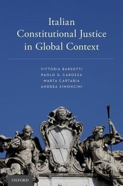 Italian Constitutional Justice in Global Context - Barsotti, Vittoria; Carozza, Paolo G; Cartabia, Marta; Simoncini, Andrea