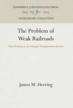 The Problem of Weak Railroads - Herring, James M.