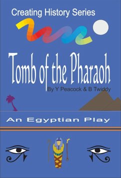 Tomb Of The Pharaoh (eBook, ePUB) - Twiddy, B.; Peacock, Y.