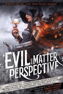 Evil is a Matter of Perspective - Bakker, R. Scott; Tchaikovsky, Adrian; Beaulieu, Bradley P.