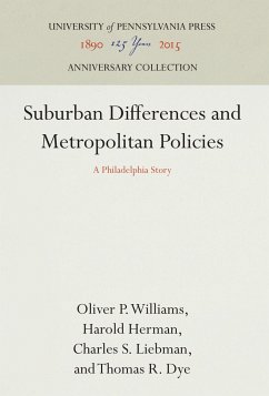 Suburban Differences and Metropolitan Policies - Williams, Oliver P.;Herman, Harold;Liebman, Charles S.