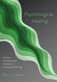Psychological Healing - Larson, Paul C.